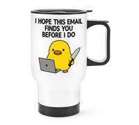 I Hope This Email Finds You Before I Do Duck Travel Mug Cup With Handle