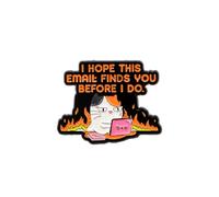 I Hope This Email Finds You Before I Do Enamel Pin Very Angry And Anxious Cat Badge Brooch For Backpacks Coats Hats As Sarcasm Accessories