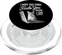 I Hope This Email Finds You Before I Do Funny Cat Work PopSockets PopGrip for MagSafe