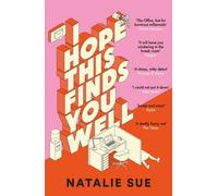 I Hope This Finds You Well: The laugh-out-loud workplace comedy everyone is talking about
