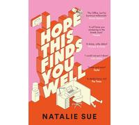 I Hope This Finds You Well: The laugh-out-loud workplace comedy everyone is talking about