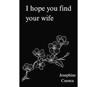 I Hope You Find Your Wife