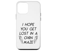 I Hope You Get Lost In A Corn Maze Fall Halloween Funny Case for iPhone 12 mini