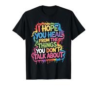 I Hope You Heal from The Things You Don't Talk About - Value Graphic T-Shirt, Men, Black, XL