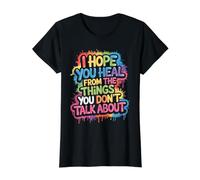I Hope You Heal from The Things You Don't Talk About - Value Graphic T-Shirt, Women, Black, S
