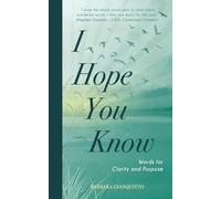 I Hope You Know: Words for clarity and purpose