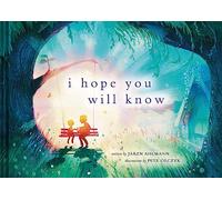 I Hope You Will Know