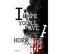 I Hope You'll Have a Horrible Life (Volume 2 of 2)