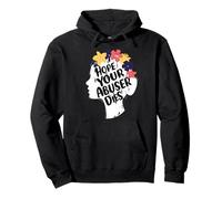 I Hope Your Abuser Dies Pullover Hoodie