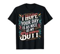 I Hope Your Day is As Nice As My Butt Cheeky Confident - Value Graphic T-Shirt, Men, Black, XL