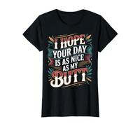 I Hope Your Day is As Nice As My Butt Cheeky Confident - Value Graphic T-Shirt, Women, Black, S