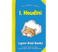 I, Houdini (First Modern Classics)