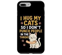 I Hug My Cats So I Don't Punch People in the Throat Case for iPhone 7 Plus/8 Plus