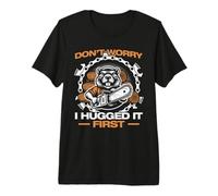 I Hugged it First Lumberjack Chainsaw Chopping Wood Premium T-Shirt