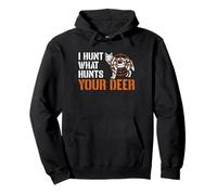 I Hunt What Hunts Your Deer Coyote Hunting Pullover Hoodie
