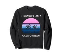I Identify As A Californian Sunset Palm Trees Love CA Sweatshirt
