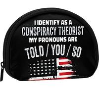 I Identify As A Conspiracy Theorist Pronouns are Told You So Coin Purse Wallet Women and Girls Cute Fashion Bag Change Pouch Key Holder Women Purse Gift