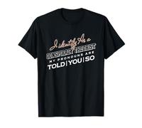 I identify As a Conspiracy Theorist Pronouns Are Told You So T-Shirt