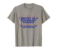 I Identify As A Conspiracy Theorist T-Shirt