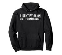 I Identify as an Anti-Communist Funny Meme for Liberty Lover Pullover Hoodie
