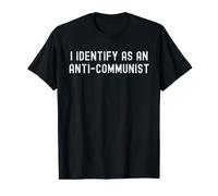 I Identify as an Anti-Communist Funny Meme for Liberty Lover T-Shirt