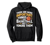 I Ignore Things More Important Than Basketball - Pullover Hoodie