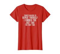 I Ignored You Just Fine The First Time Sarcastic T-Shirt, Women, Red, X-Small
