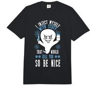 I Inject Myself Things That Would Kill You, so be Nice Comfort Colors Adult Heavyweight T-Shirt