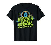 I invested in bitcoin before 100k, HODL bitcoin crypto T-Shirt