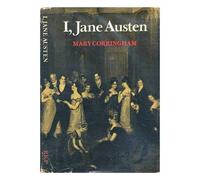 I, Jane Austen: Recreation in Rime Royal Based on Her Letters, Her Novels and the Comments of Her Biographers