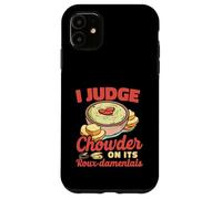 I Judge Chowder On Its Roux-damentals Funny Chef Pun Case for iPhone 11