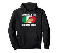I Judge People By Their Meatball Sauce Italy Lover Pullover Hoodie