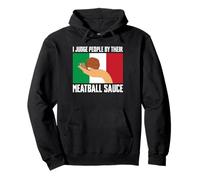 I Judge People By Their Meatball Sauce Italy Lover Pullover Hoodie