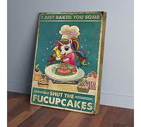 I Just Baked You Some Shut The Fucupcakes Baking Unicorn Canvas Prints Wall Art