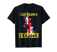 I just became a UK Citizen - New British National T-Shirt