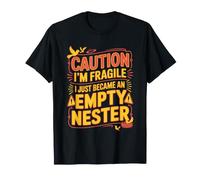 I Just Became an Empty Nester Parents Dad Mom Empty Nester T-Shirt