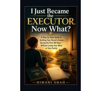 I Just Became the Executor. Now What?