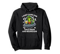 I Just Came for Cold Beer and Redheads Alien St Patricks Day Pullover Hoodie