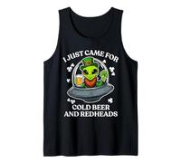 I Just Came for Cold Beer and Redheads Alien St Patricks Day Tank Top