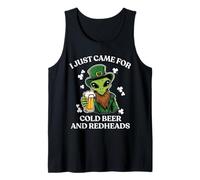 I Just Came for Cold Beer and Redheads Alien St Patricks Day Tank Top