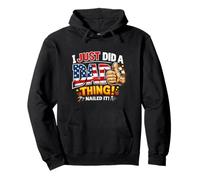 I Just Did A Dad Thing Nailed It Funny Design Pullover Hoodie