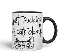 I just f_ucking Love Cats Okay, Hidden, Hiding Kitten cat Joke sarkasm Ceramic Coloured Mug Cup for Tea Coffee Hot Brew 330ml 11Oz Gift V1 (Black)