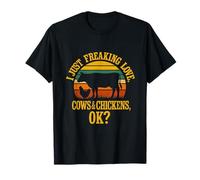 I Just Freaking Love Cows & Chickens OK? Funny Farm Animal T-Shirt