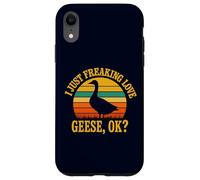 I Just Freaking Love Geese OK? Vintage Bird Farm Animal Case for iPhone XR