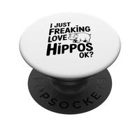 I Just Freaking Love Hippos Okay? Cute Animal Lovers PopSockets Adhesive PopGrip