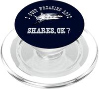 I Just Freaking Love Sharks, Ok? Funny Shark Lovers Design PopSockets PopGrip for MagSafe