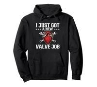 I Just Got A New Valve Job - Heart Attack Surgery Recovery Pullover Hoodie