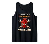 I Just Got A New Valve Job Heart Surgery Recovery Survivor Tank Top