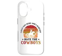 I Just Got Here And I Already Hate The Cowboys Case for iPhone 17