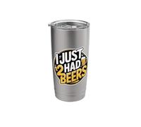 I Just Had 2 Beers Drunk Lying Quotes - Stainless Steel Insulated Tumbler